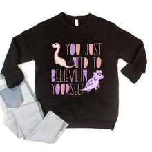 Load image into Gallery viewer, Believe In Yourself Dinos