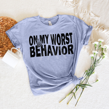 Load image into Gallery viewer, Distressed On My Worst Behavior