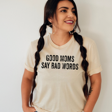 Load image into Gallery viewer, Good Moms Say Bad Words