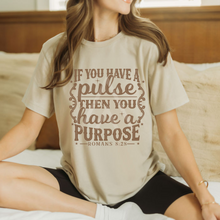 Load image into Gallery viewer, If You Have A Pulse