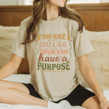 Load image into Gallery viewer, If You Have A Pulse