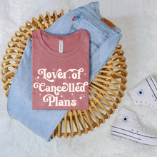 Load image into Gallery viewer, Lover Of Cancelled Plans