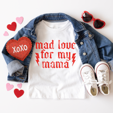 Load image into Gallery viewer, Mad Love For Mama