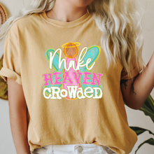 Load image into Gallery viewer, Make Heaven Crowded