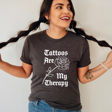 Load image into Gallery viewer, Tattoos Are My Therapy