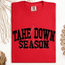 Load image into Gallery viewer, Take Down Season