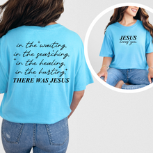 Load image into Gallery viewer, There Was Jesus