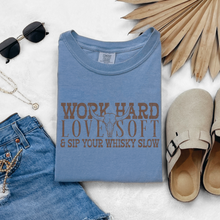 Load image into Gallery viewer, Work Hard Love Soft
