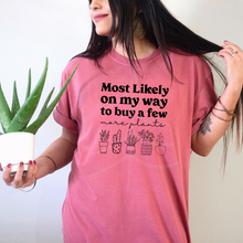Load image into Gallery viewer, Buy A Few More Plants
