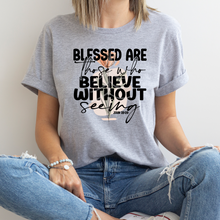 Load image into Gallery viewer, Blessed Are Those Who Believe *UNSP EXCLUSIVE*