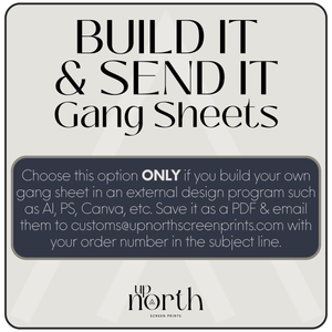 Build It & Send It Custom DTF Gang Sheets