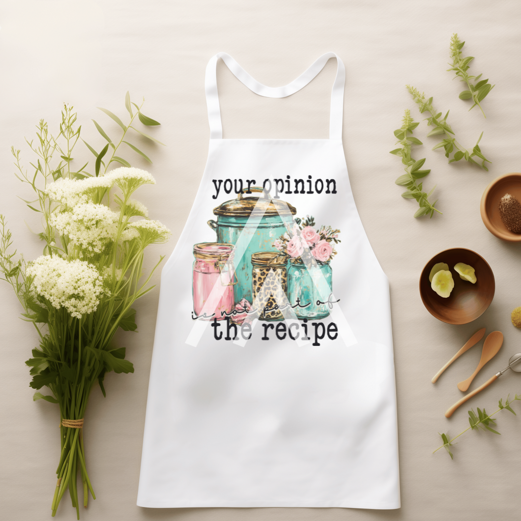 Your Opinion Is Not Part Of The Recipe