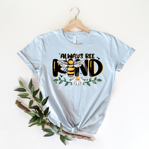 Always Bee Kind *UNSP EXCLUSIVE*