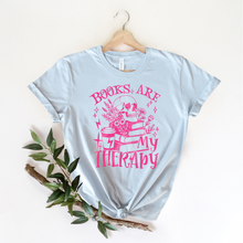 Load image into Gallery viewer, Books Are My Therapy
