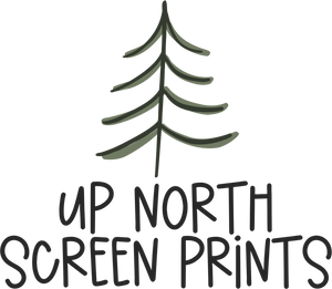 Up North Screen Prints