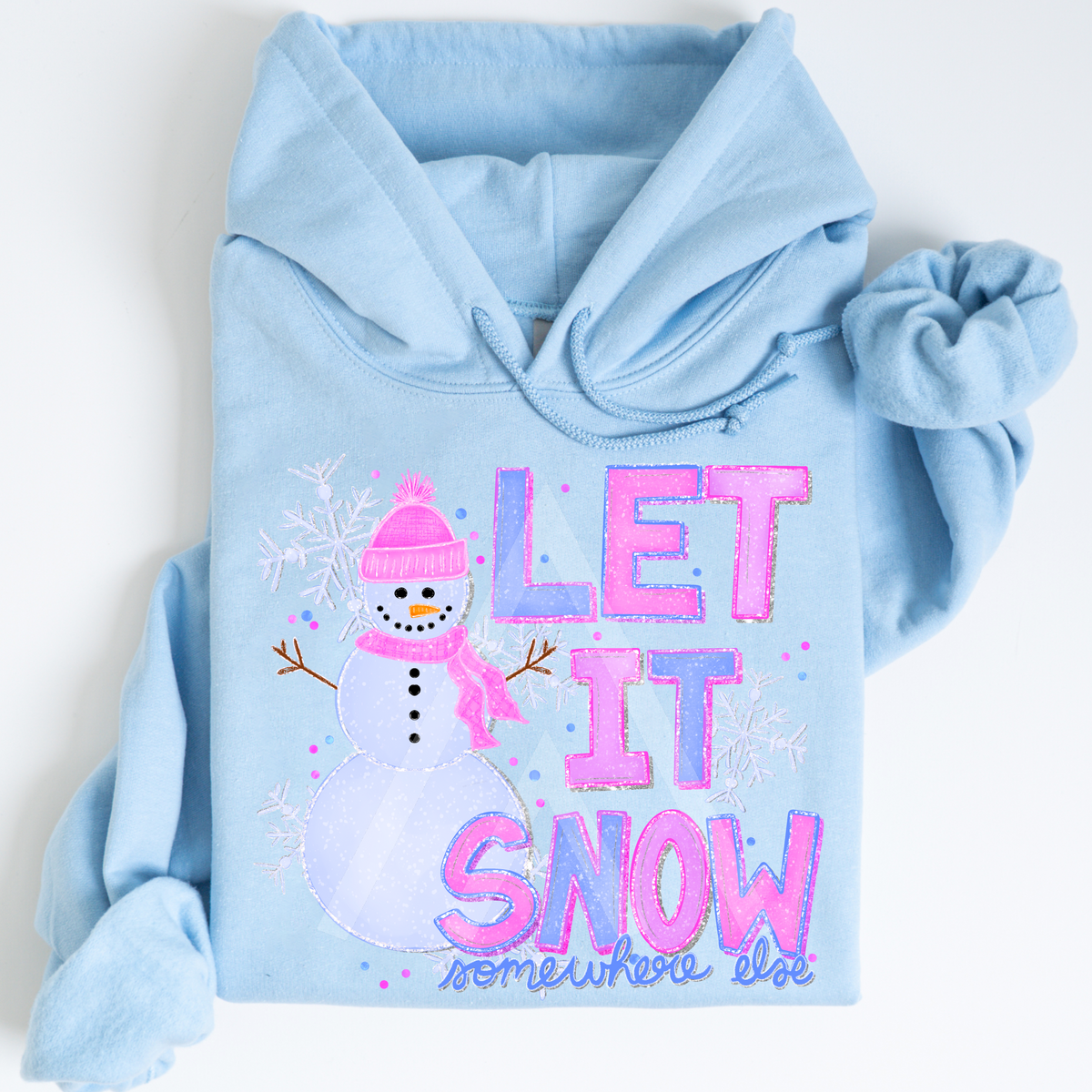 Glitter Let It Snow Somewhere Else – Up North Screen Prints