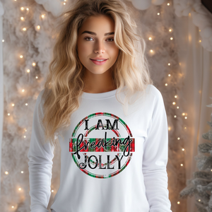 I Am Freaking Jolly (DTF/SUBLIMATION TRANSFER)
