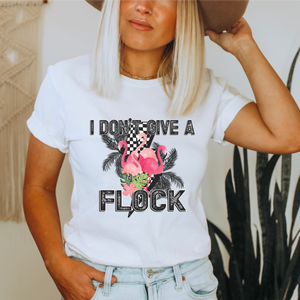 I DON'T GIVE A FLOCK