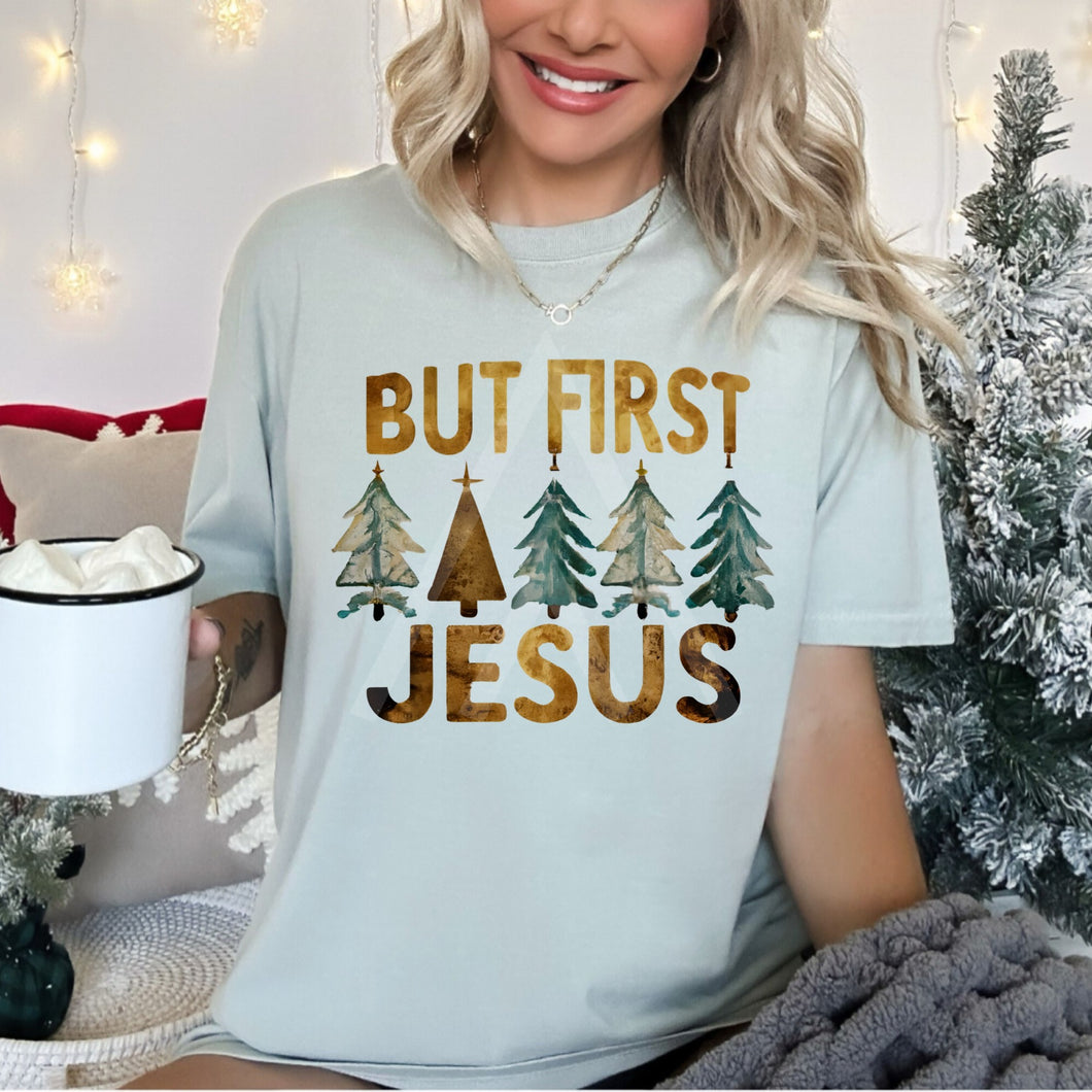 But First Jesus