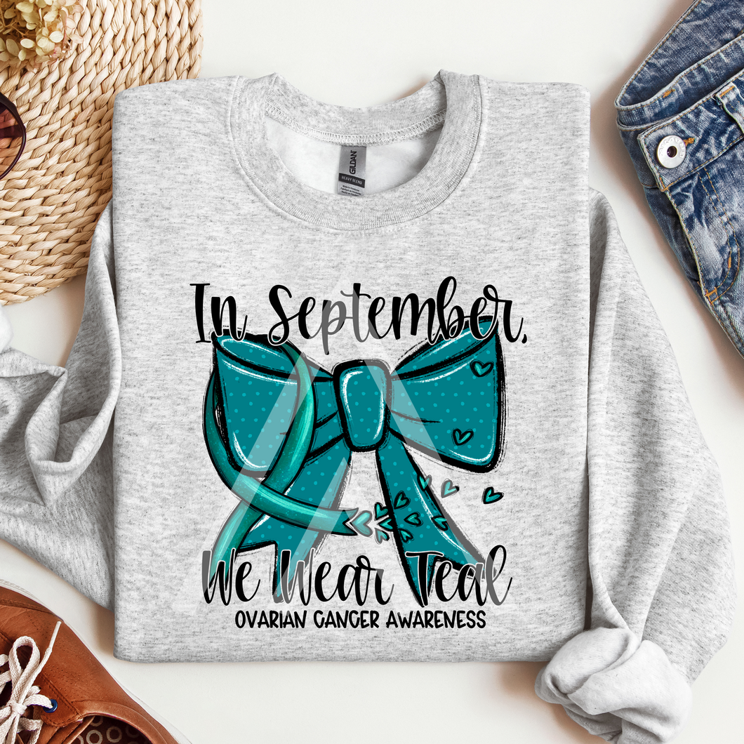 In September We Wear Teal - Ovarian Cancer