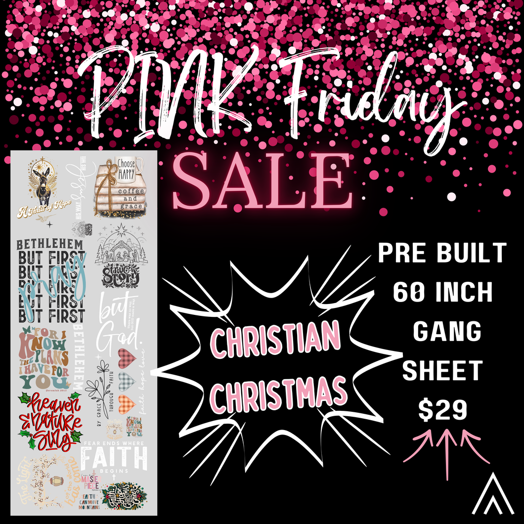 CHRISTIAN CHRISTMAS PRE-BUILT GANG SHEET (Pink Friday ONLY!)