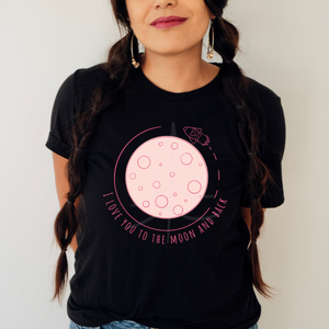 TO THE MOON AND BACK (DTF/SUBLIMATION TRANSFER)