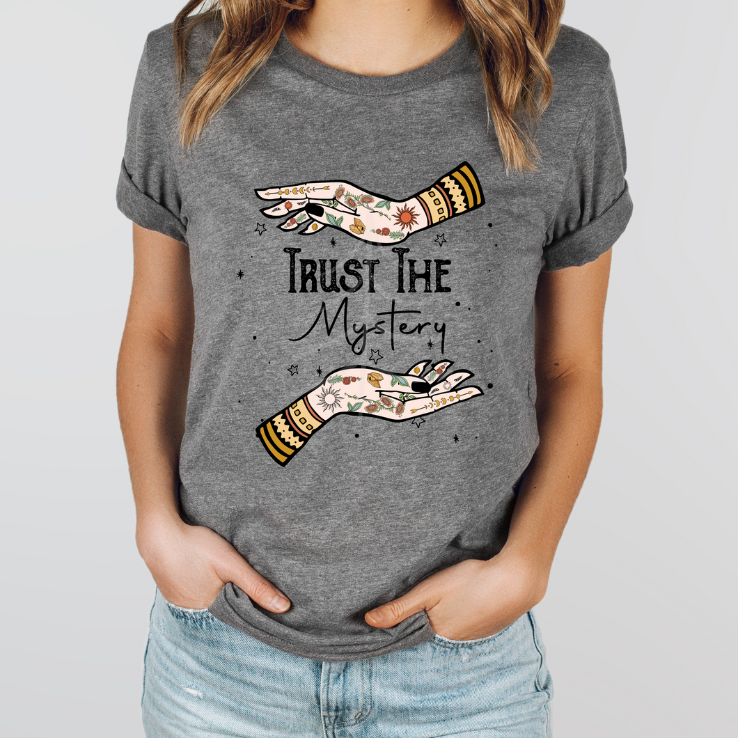 TRUST THE MYSTERY (DTF/SUBLIMATION TRANSFER)
