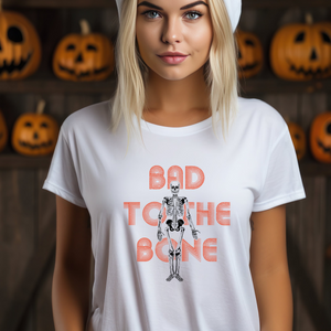 BAD TO THE BONE (DTF/SUBLIMATION TRANSFER)