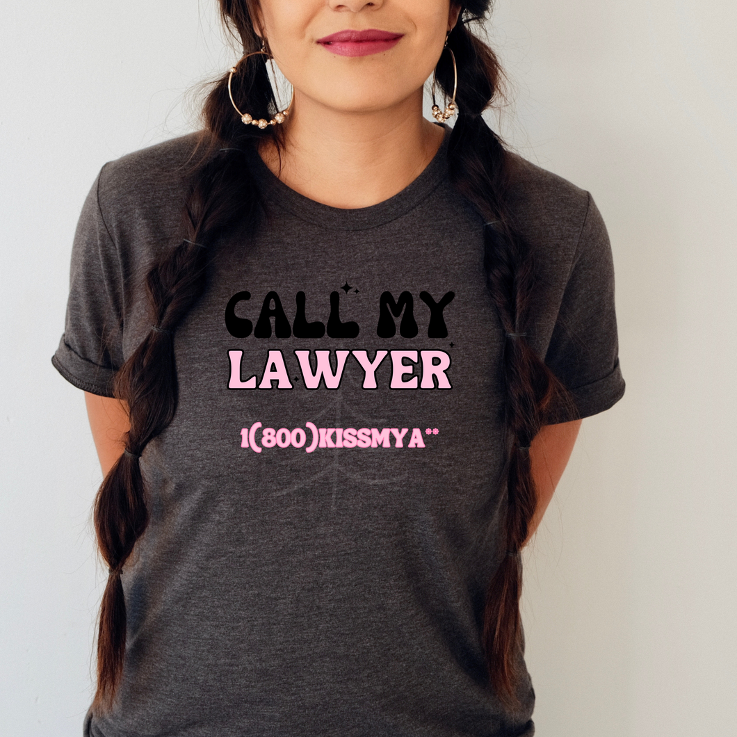 CALL MY LAWYER (DTF/SUBLIMATION TRANSFER)