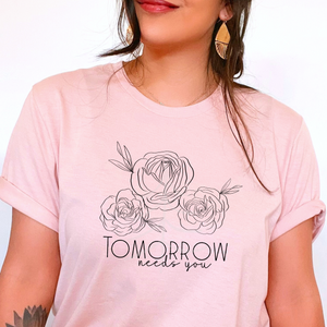 FLORAL TOMORROW NEEDS YOU *UNSP EXCLUSIVE*