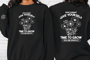 GIVE YOURSELF TIME TO GROW (DTF/SUBLIMATION TRANSFER)