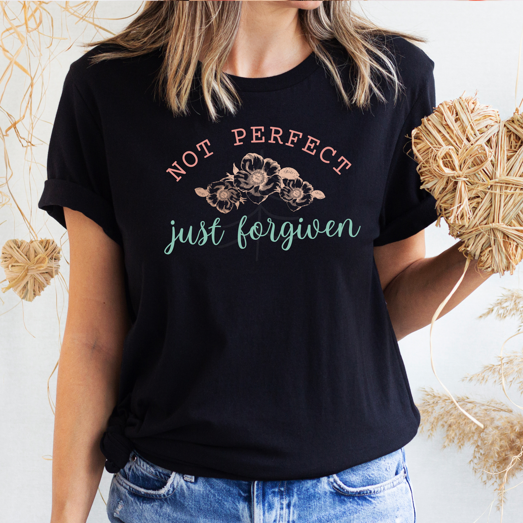 Not Perfect Not Perfect Just Forgiven – Up North Screen Prints