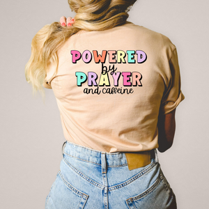 POWERED BY PRAYER (DTF/SUBLIMATION TRANSFER)