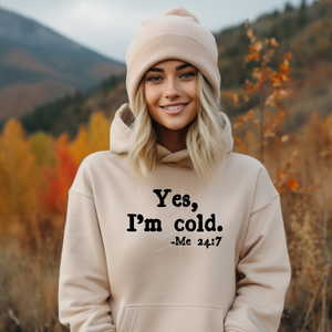 YES, I'M COLD *UNSP EXCLUSIVE*