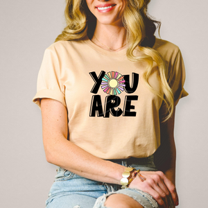 YOU ARE FLOWER (DTF/SUBLIMATION TRANSFER)