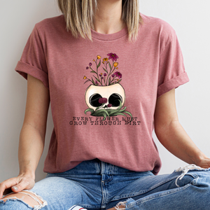 EVERY FLOWER MUST GROW (DTF/SUBLIMATION TRANSFER)