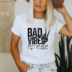 Bad Vibes Don't Go With My Outfit (DTF/SUBLIMATION TRANSFER)