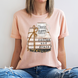 Choose Happy Coffee and Grace (DTF/SUBLIMATION TRANSFER)