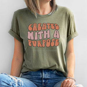Created With A Purpose (DTF/SUBLIMATION TRANSFER)