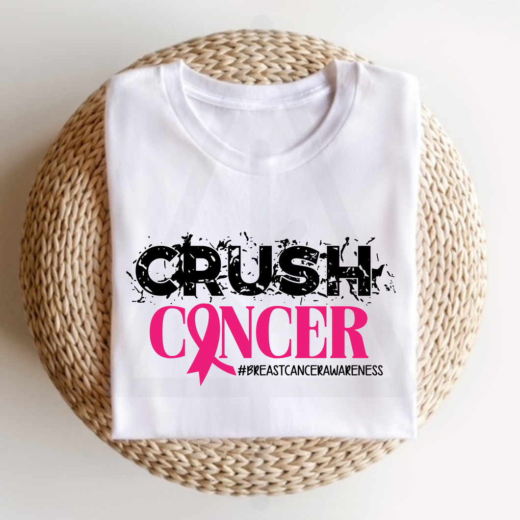 Crush Cancer (DTF/SUBLIMATION TRANSFER)