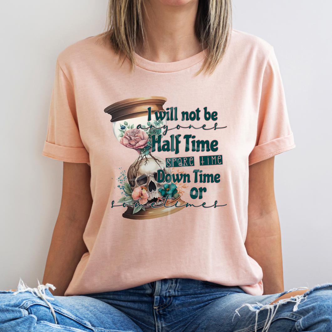 I WILL NOT BE ANYONES (DTF/SUBLIMATION TRANSFER)