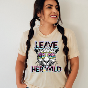 Leave Her Wild  (DTF/SUBLIMATION TRANSFER)