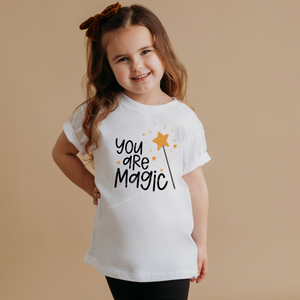 You Are Magic (DTF/SUBLIMATION TRANSFER)
